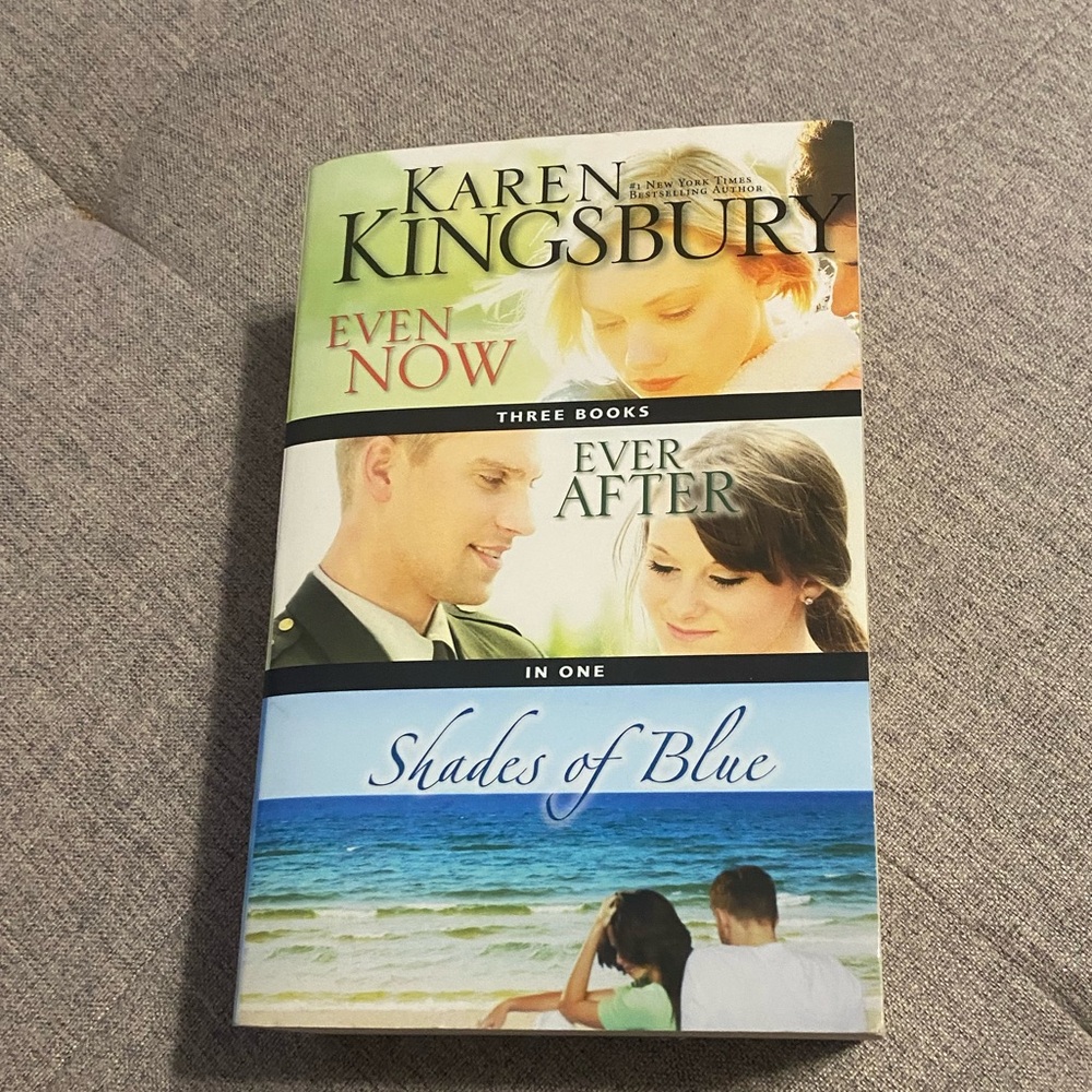 3 book collection 
Even Now , Ever After ,Shades of blue by Karen Kingsbury